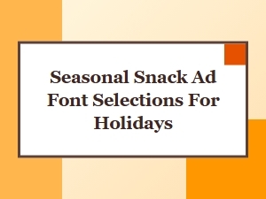 Festive Typefaces for Seasonal Treat Advertising
