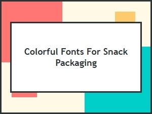 Snack Packaging with Bold and Colorful Fonts