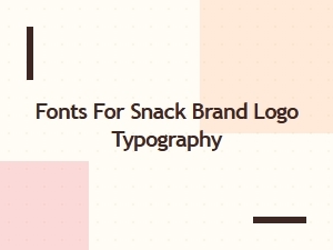 Top Fonts for Snack Brand Logo Typography